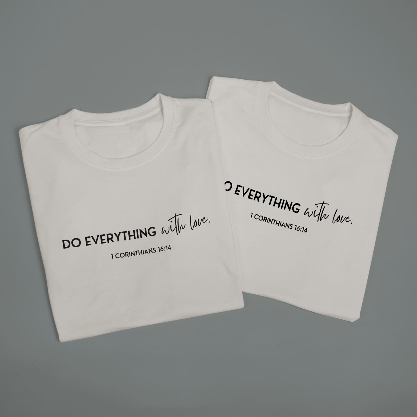 Do Everything With Love Tee